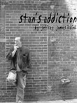 STAN'S ADDICTION